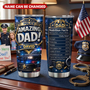 Police Amazing Dad Nutrition Facts, Stainless Steel Tumbler, Gift For Dad