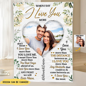 Couple When I Say I Love You More Blanket
