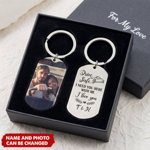 Drive Safe I Need You Here, Personalized Keychain, Anniversary Gifts For Him, Custom Photo