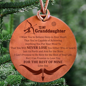 To My Granddaughter - You Will Never Lose - Leather Ornament