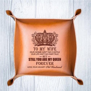To My Wife - You Are My Queen Forever - Leather Valet Tray