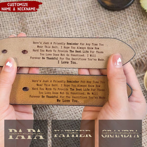 Reminder For Any Time You Wear This Belt For Dad - Personalized Engraved Leather Belt