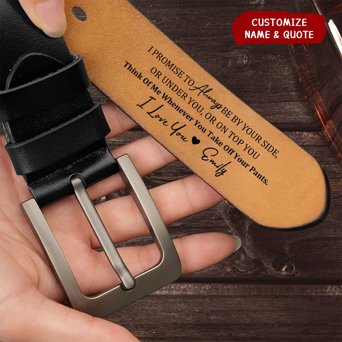 I Promise To Always Be By Your Side Sexy Naughty - Personalized Engraved Leather Belt