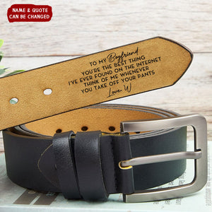 The Weird Things I Found Online You're My Favorite - Personalized Engraved Leather Belt