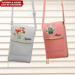 Custom Name And Birth Flower - Personalized Phone Crossbody Bag, Gift For Bridesmaid /Mom/Wife/Friends