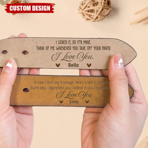 To Husband, Boyfriend I'm Proud Of You - Personalized Engraved Leather Belt