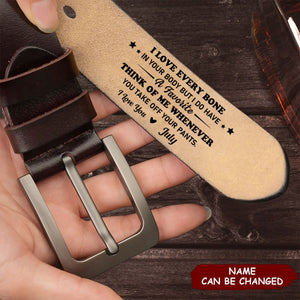 I Love Every Bone In Your Body - Personalized Engraved Leather Belt