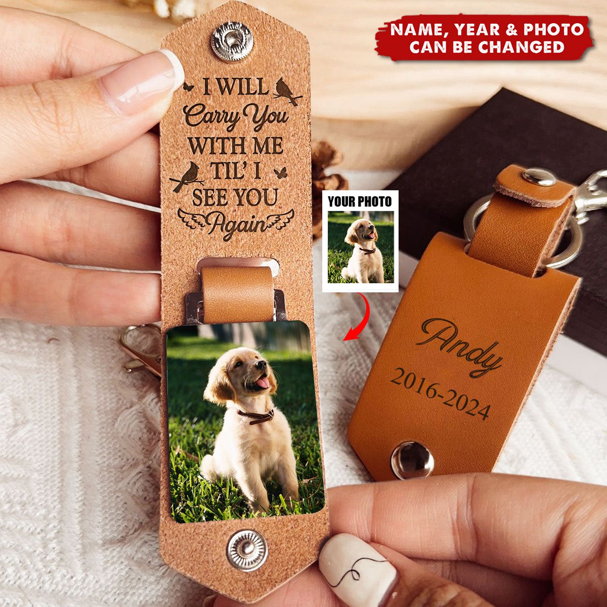 I Will Carry You With Me Memorial Pet - Personalized Leather Photo Keychain