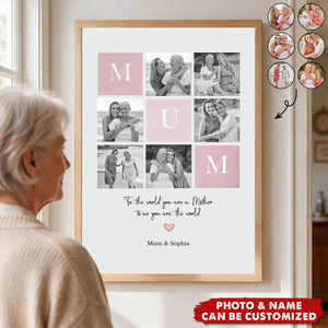 Personalized Mum or Mom Photo Poster - Mother’s Day Gift from Son or Daughter
