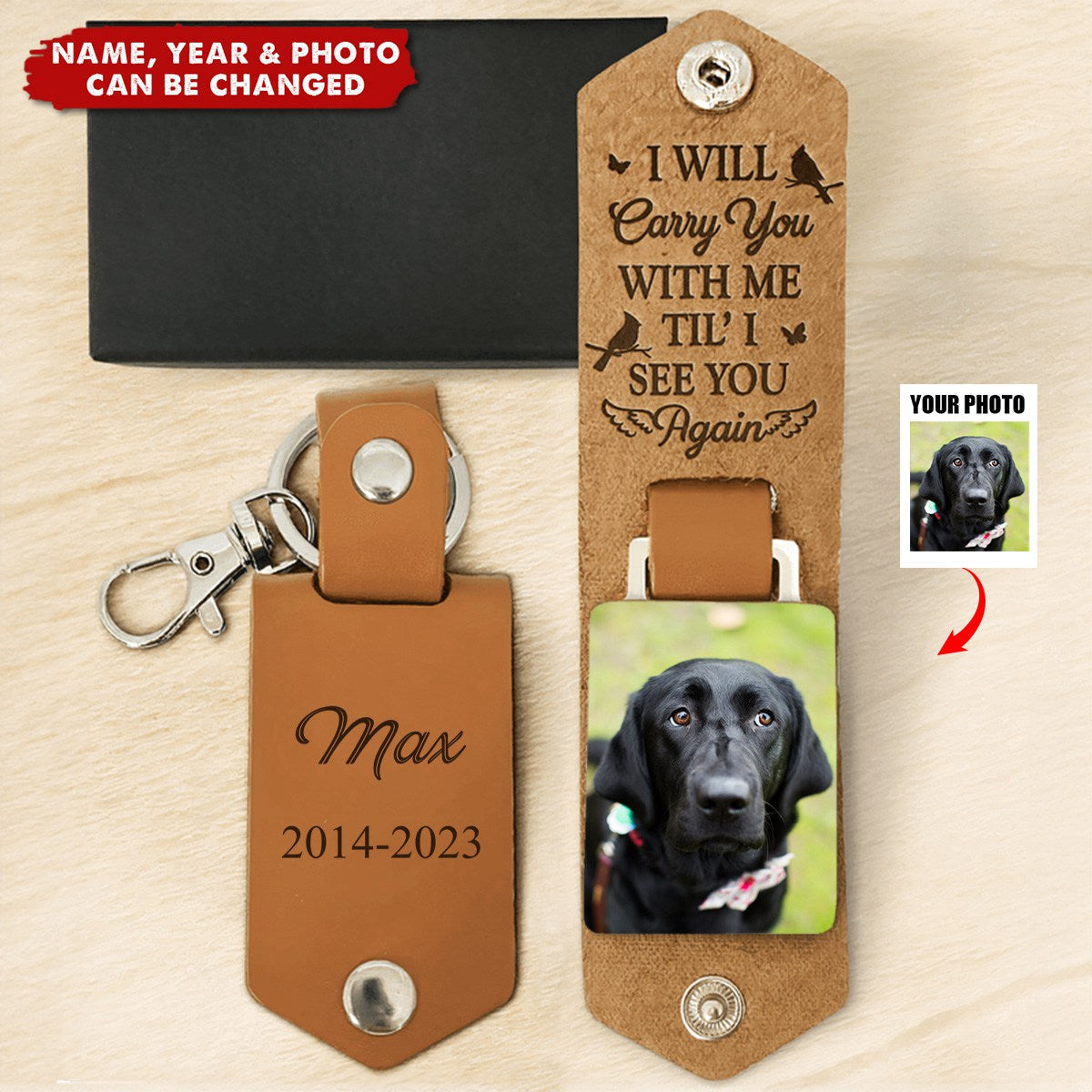 I Will Carry You With Me Memorial Pet - Personalized Leather Photo Keychain