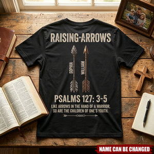 Biblical Raising Arrows Family Legacy Christian Personalized Shirt - Father's Day Gift For Dad, Husband
