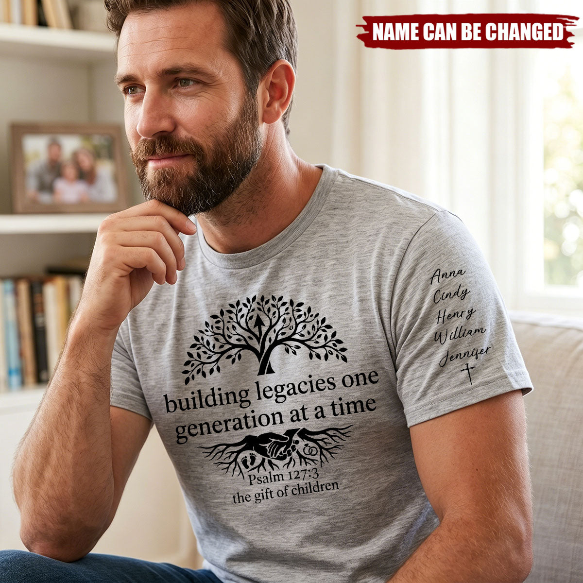 Father's Day Gifts, Building Legacies One Generation At A Time - Personalized Shirt