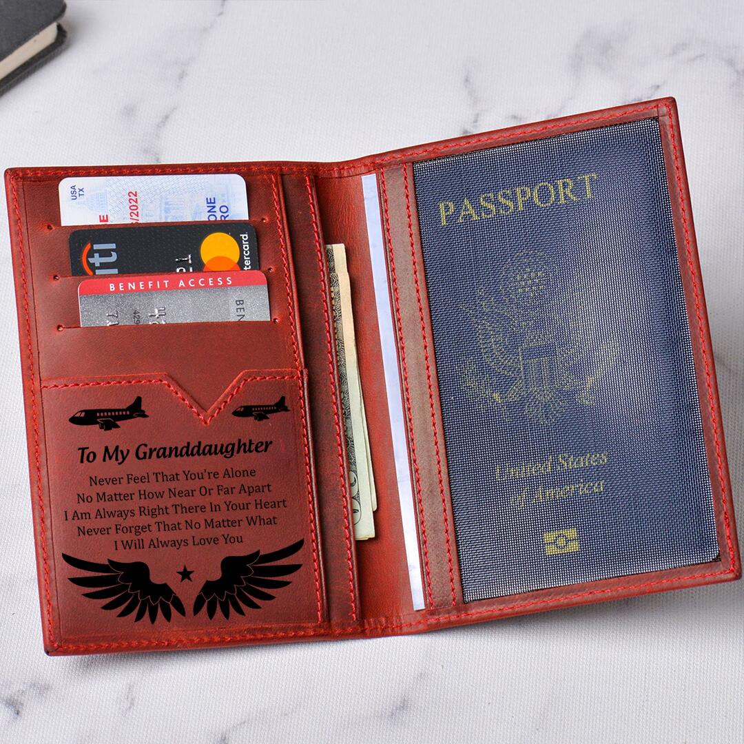 To My Granddaughter - I Will Always Love You - Passport Holder