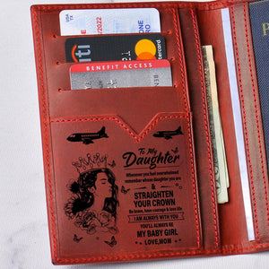 Mom To Daughter - Straighten Your Crown - Passport Holder