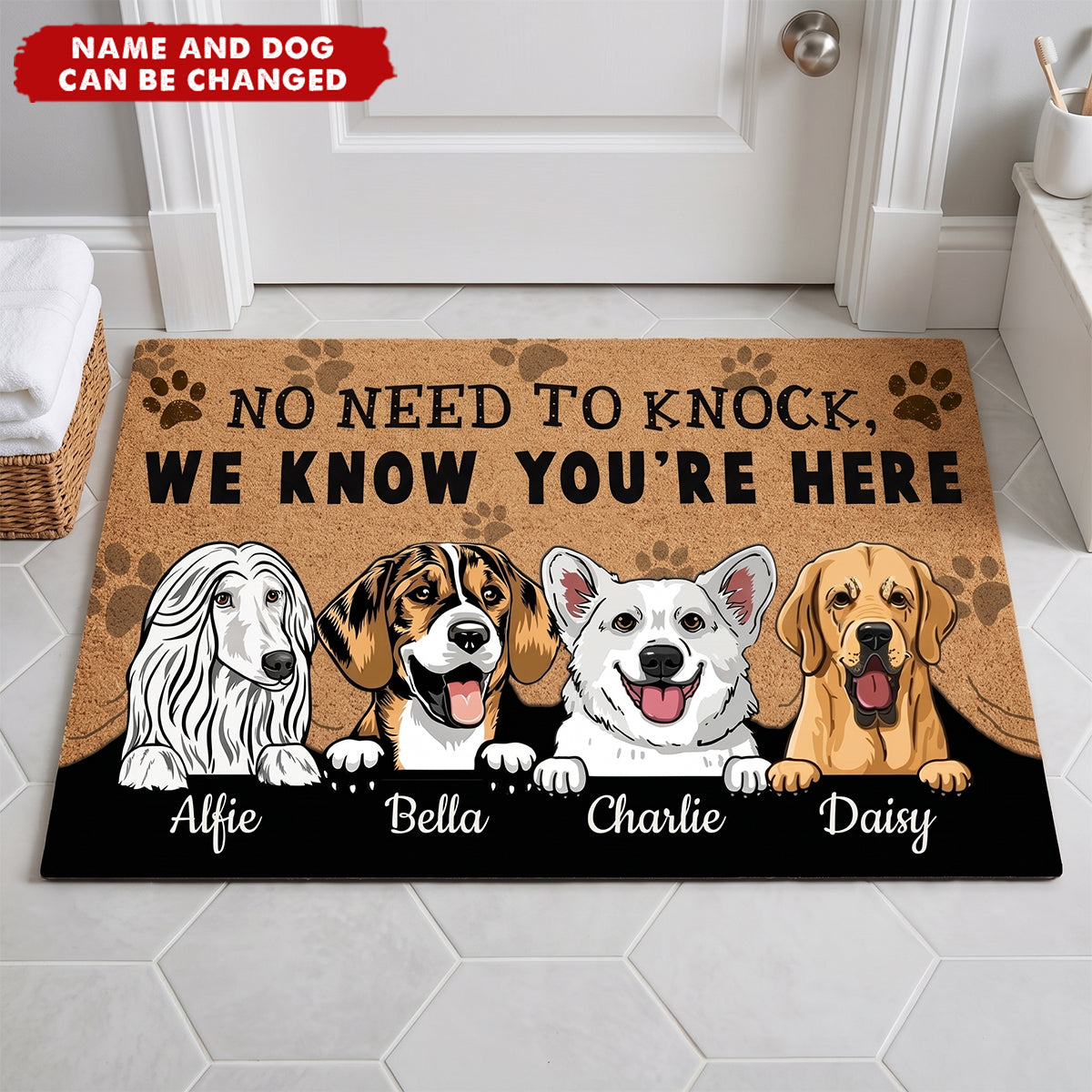 No Need To Knock We Know You Are Here, Personalized Dog Doormat