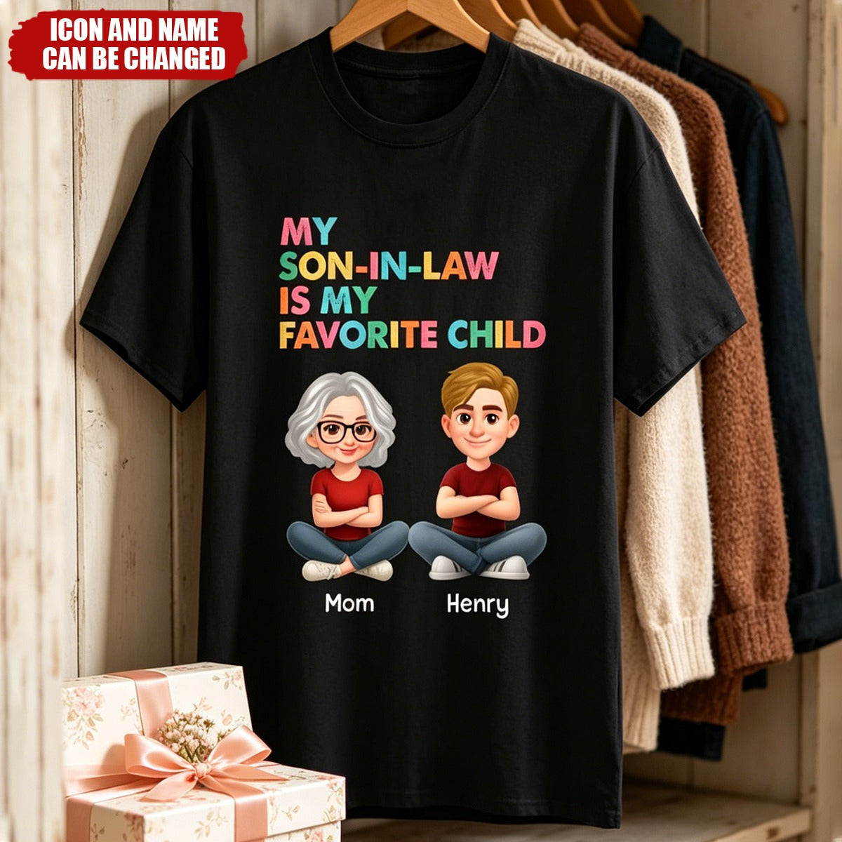My Son-In-Law Is My Favorite Child - Personalized Shirt - Funny Mother's Day Gift For Mother-In-Law