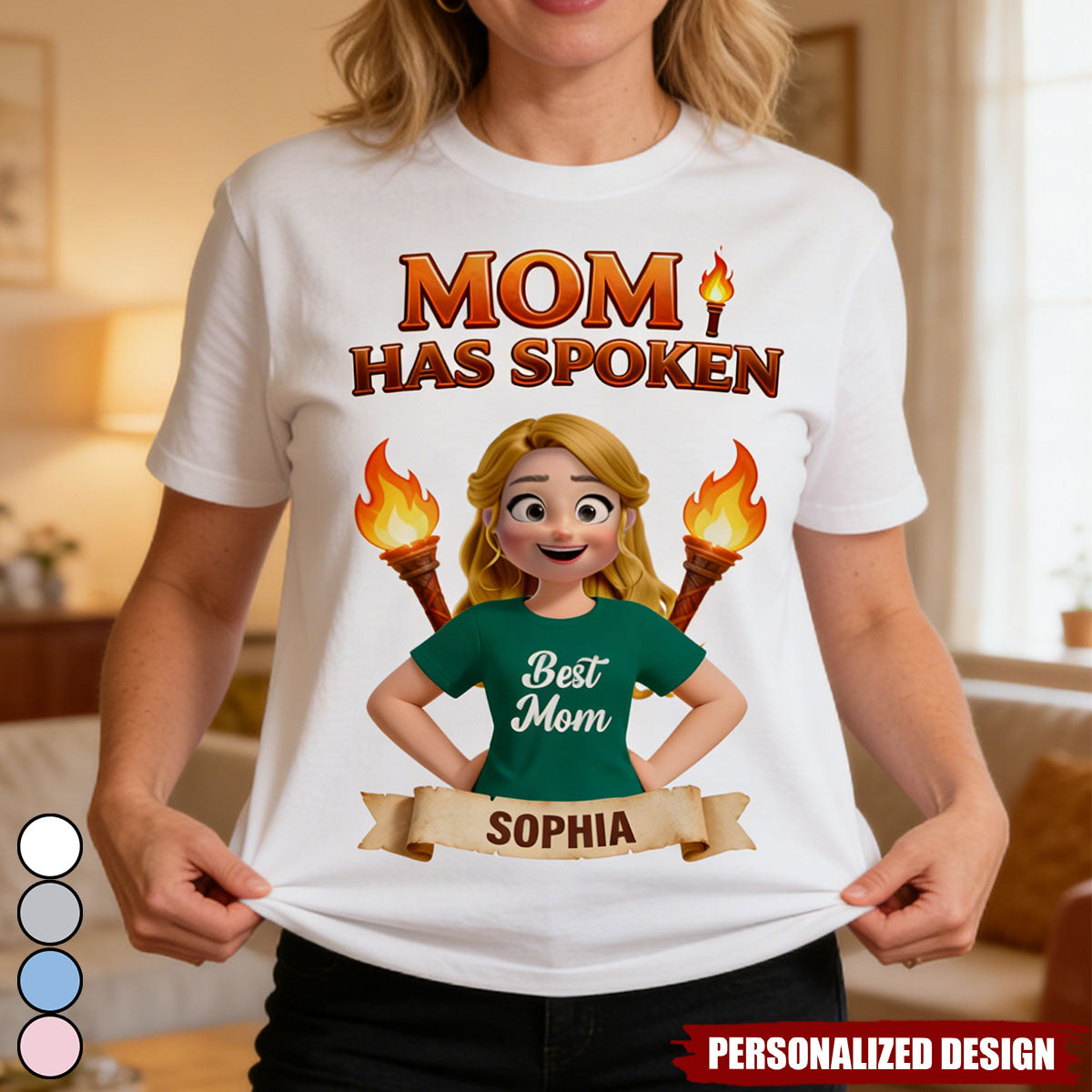 Mom Has Spoken - Personalized T-Shirt, Heartfelt Mother Day's Gifts For Mom