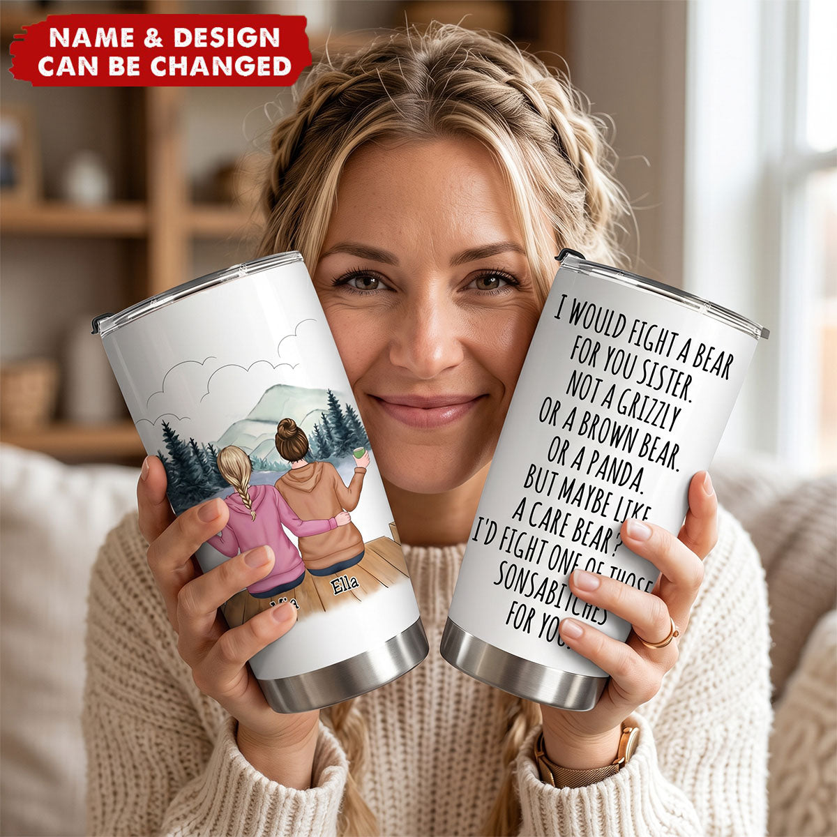 I Would Fight A Bear For You Sister - Personalized Tumbler